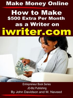 cover image of Make Money Online How to Make $500 Extra Per Month As a Writer on iWriter.com